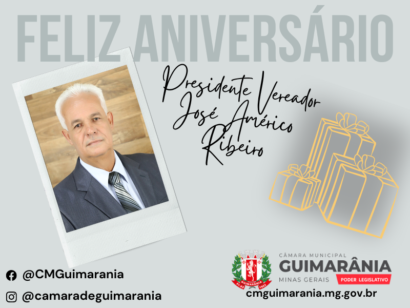 Feliz Aniversário Presidente Vereador José Américo Ribeiro