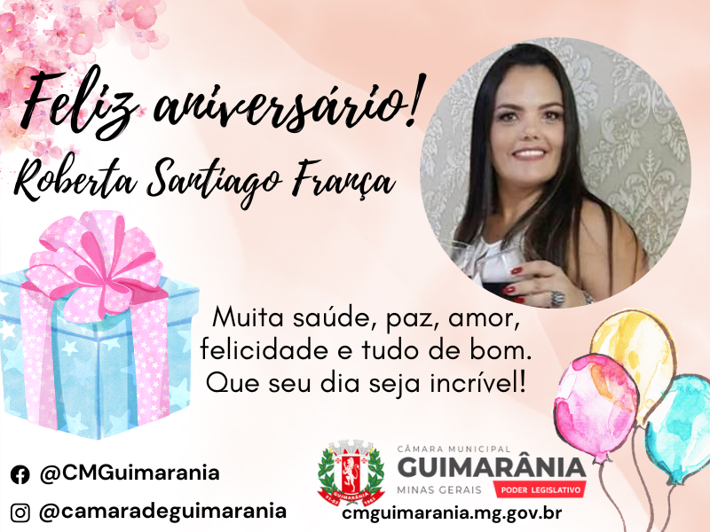 Feliz Aniversário Roberta Santiago França